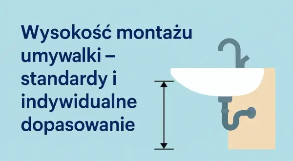 Wysokość montażu umywalki nablatowej: standardy i indywidualne dopasowanie. Ilustracja pokazuje umywalkę z baterią i odpływem, z zaznaczoną wysokością montażu.