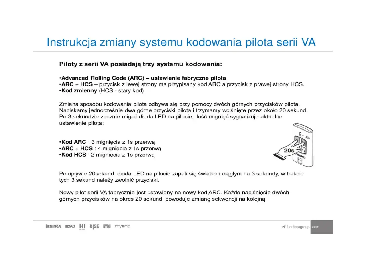 Instrukcja jak zaprogramować pilot do bramy serii VA. Opisuje zmianę systemu kodowania pilota, np. ARC, ARC+HCS, HCS.